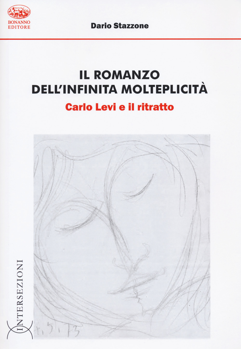 Il romanzo dell'infinita molteplicità. Carlo Levi e il ritratto