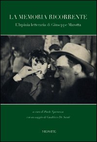 La memoria ricorrente. L'Irpinia letteraria di Giuseppe Marotta