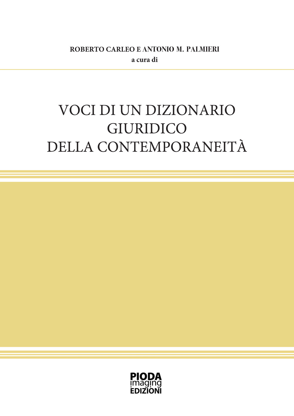 Voci di un dizionario giuridico della contemporaneità