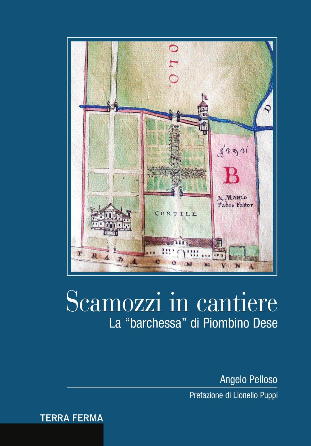 Scamozzi in cantiere. La «barchessa» di Piombino Dese