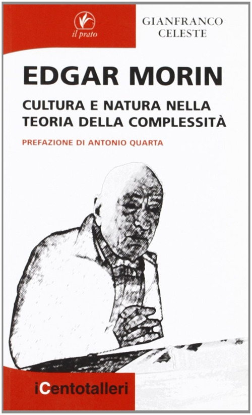 Edgar Morin. Cultura e natura nella teoria della complessità