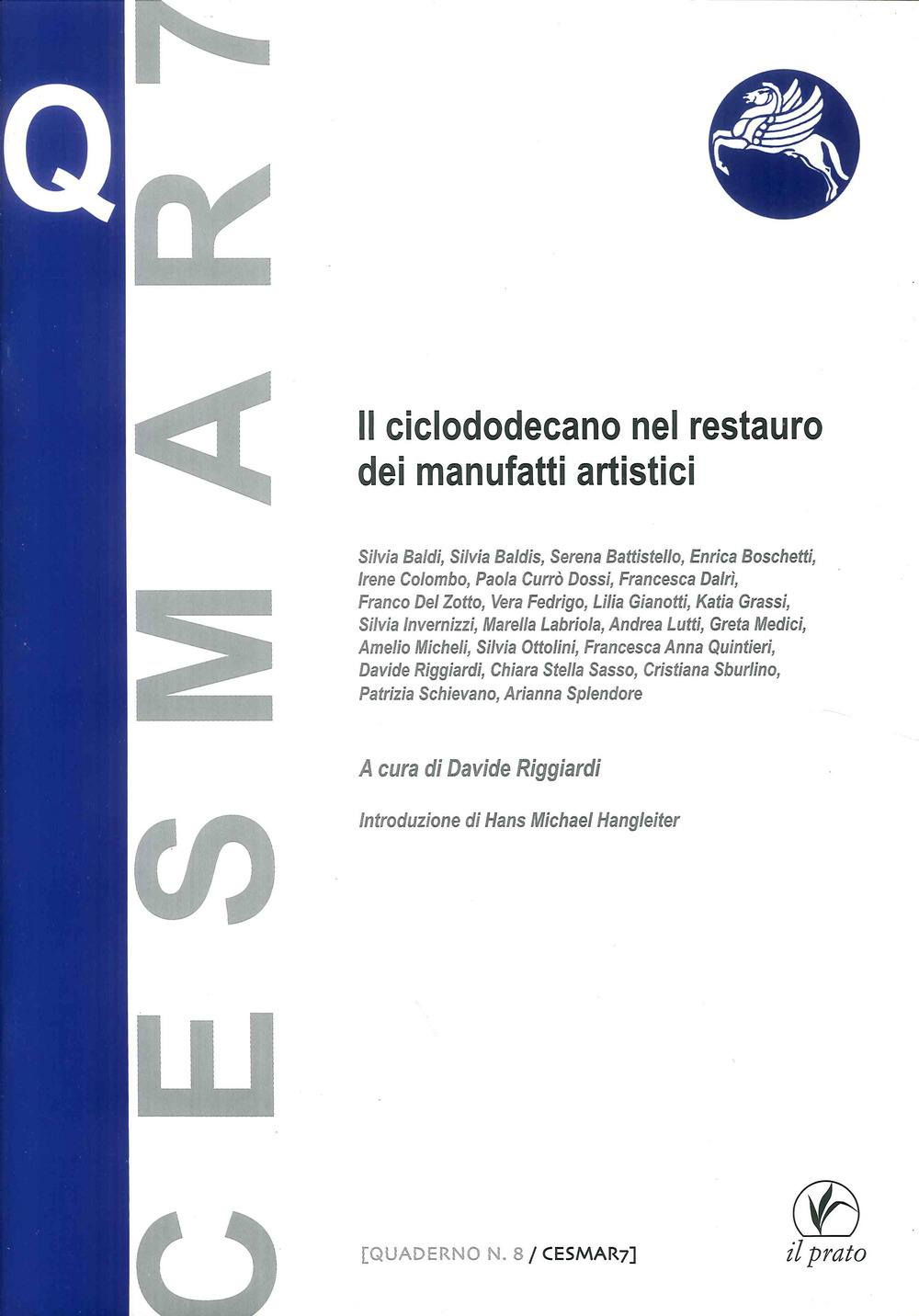 Il ciclododecano nel restauro dei manufatti artistici