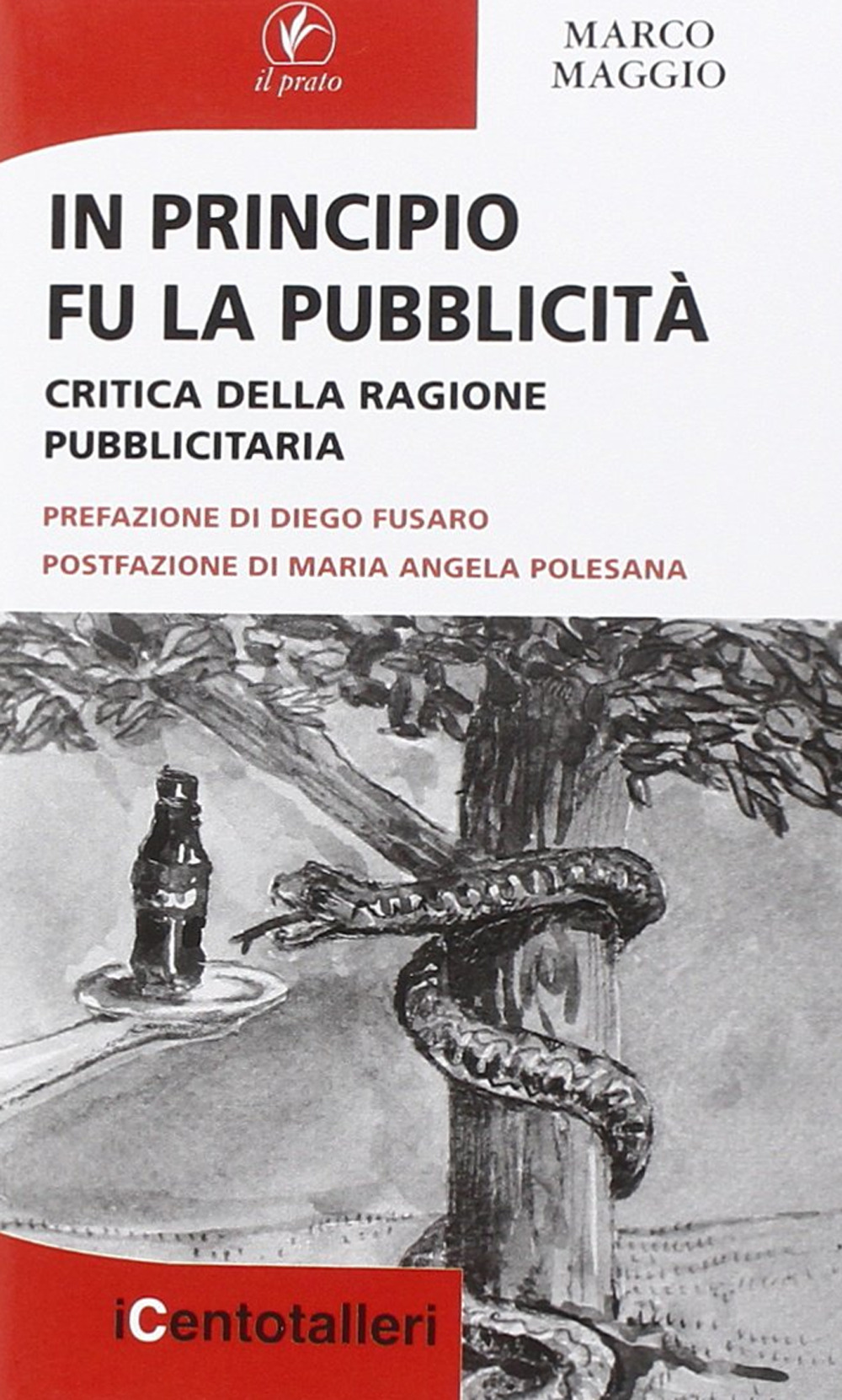 In principio fu la pubblicità. Critica della ragione pubblicitaria