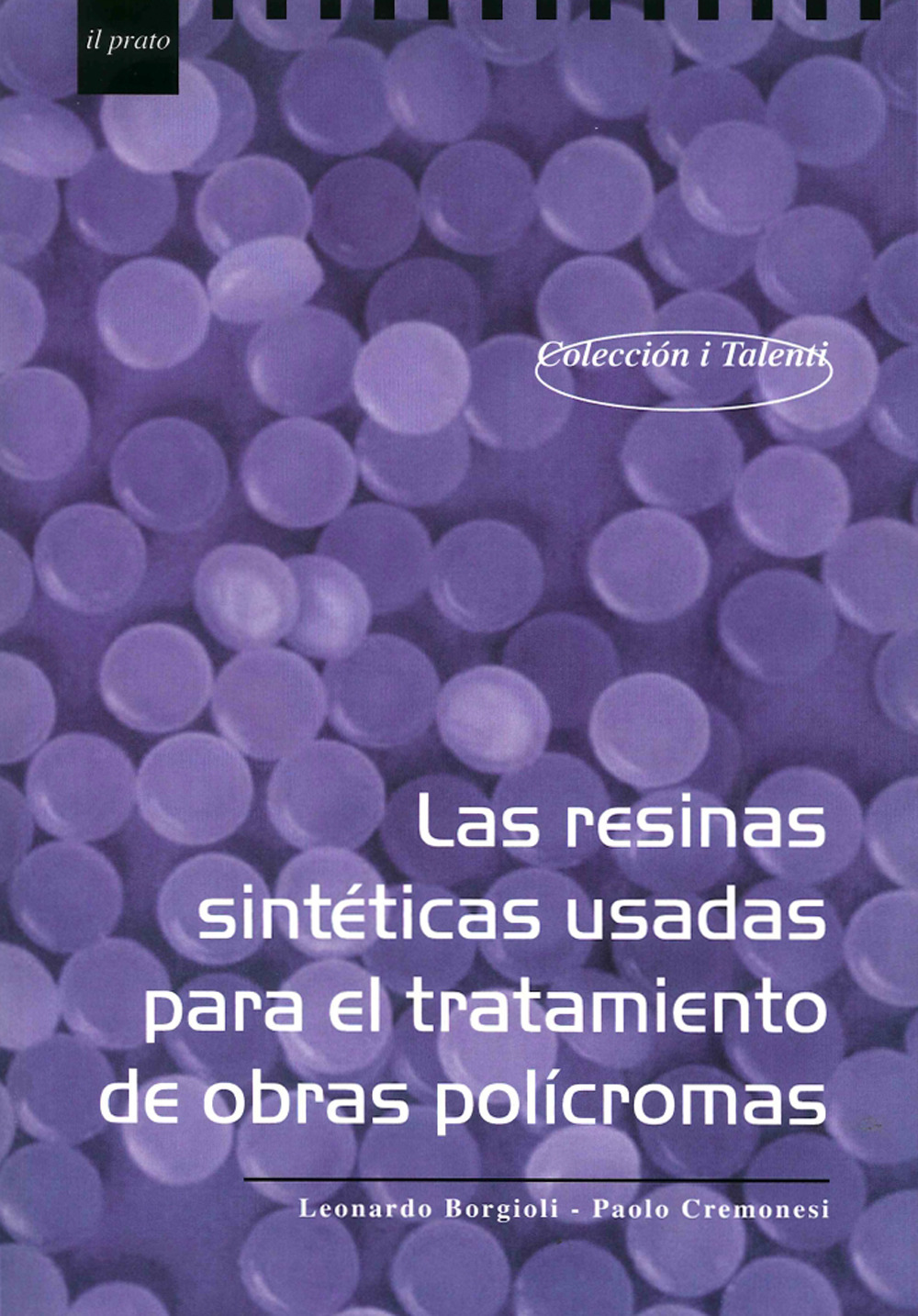 Las resinas sintéticas usadas para el tratamento de obras policromas