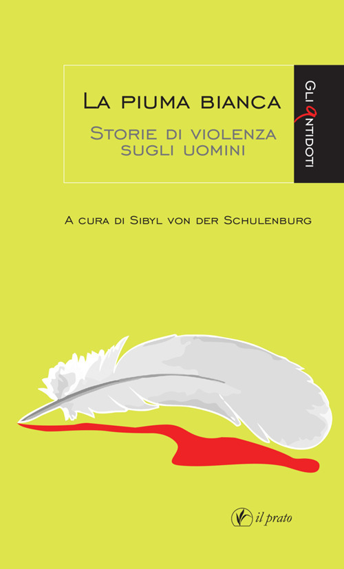 La piuma bianca. Storie di violenza sugli uomini