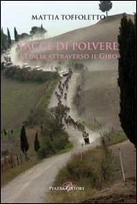 Facce di polvere. L'Italia attraverso il giro