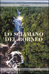 Lo sciamano del Borneo