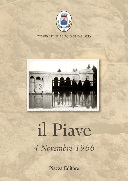 Il Piave. 4 novembre 1966