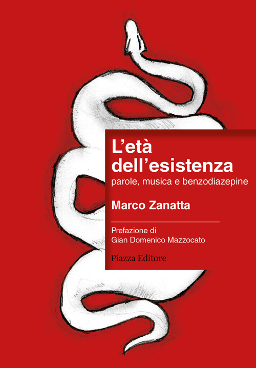 L'età dell'esistenza. parole, musica e benzodiazepine