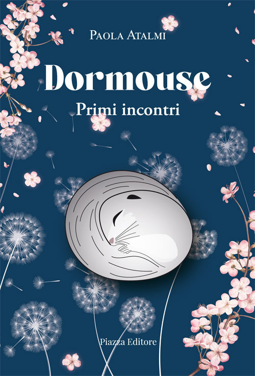 Dormouse. Primi incontri