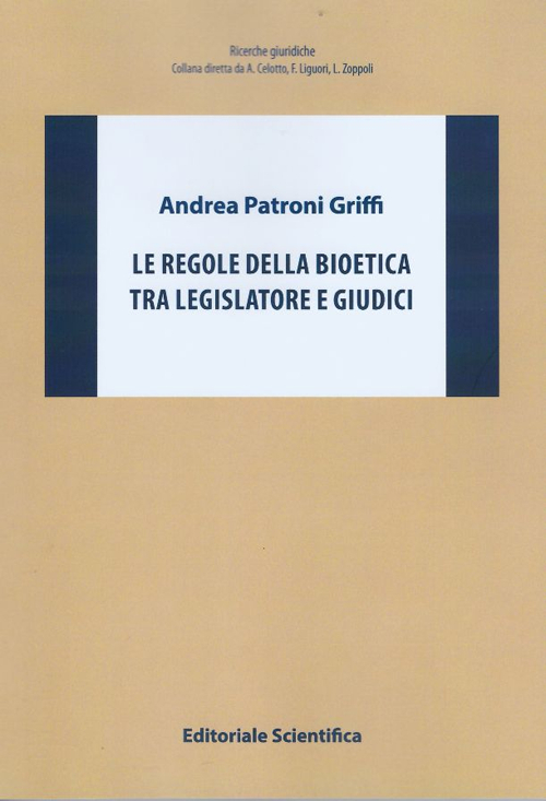 Le regole della bioetica tra legislatore e giudici