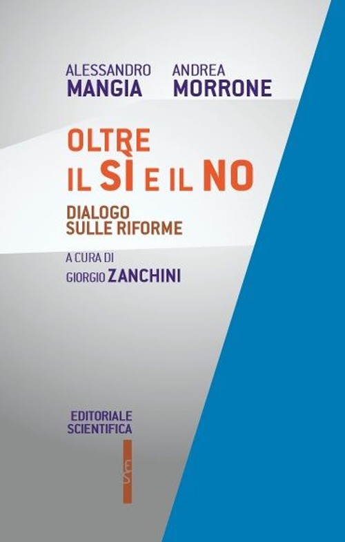 Oltre il sì e il no. Dialogo sulle riforme