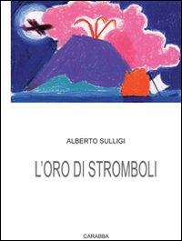 L'oro di Stromboli