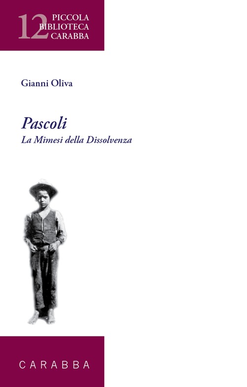 Pascoli. La mimesi della dissolvenza