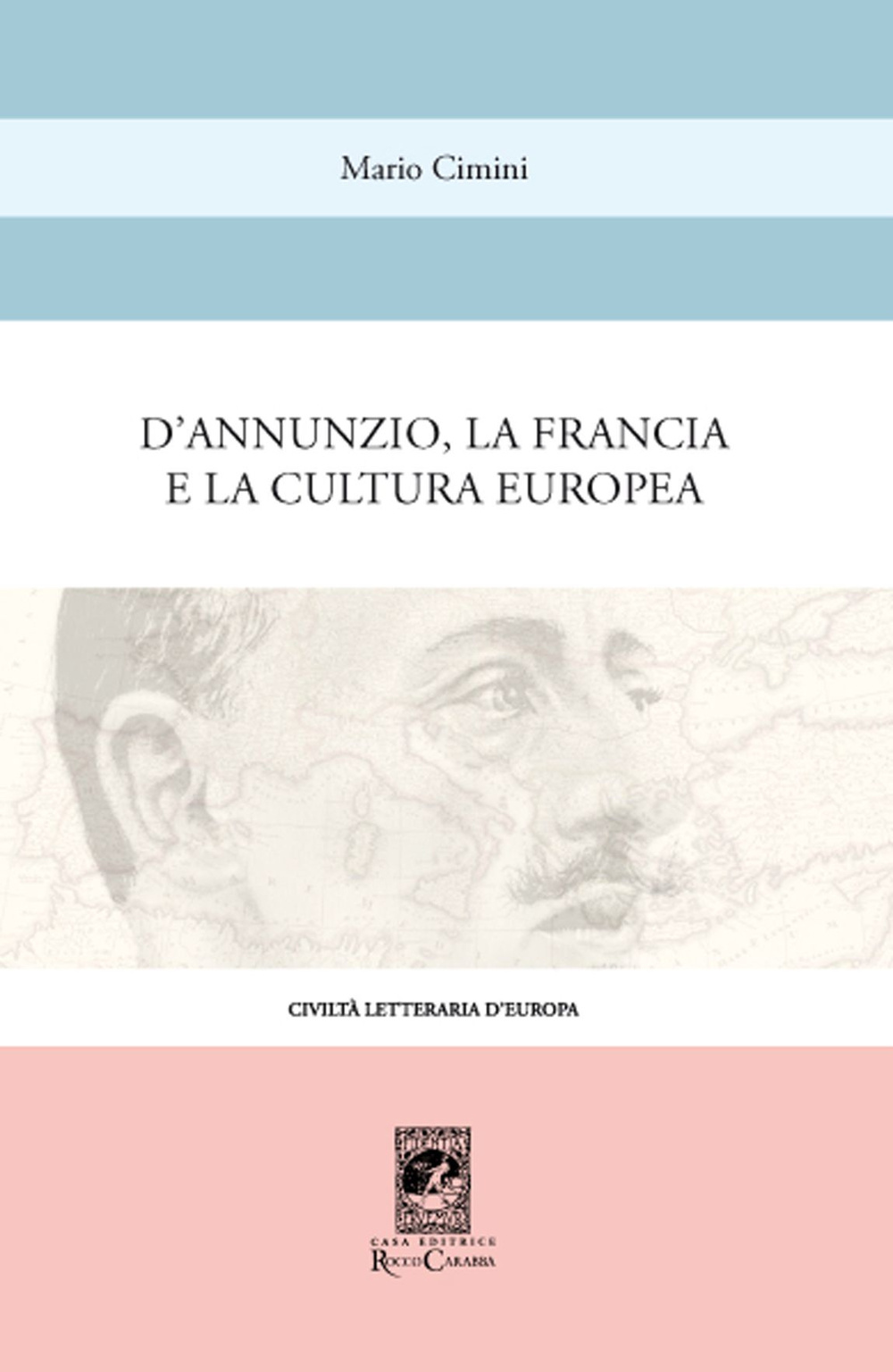 D'Annunzio, la Francia e la cultura europea