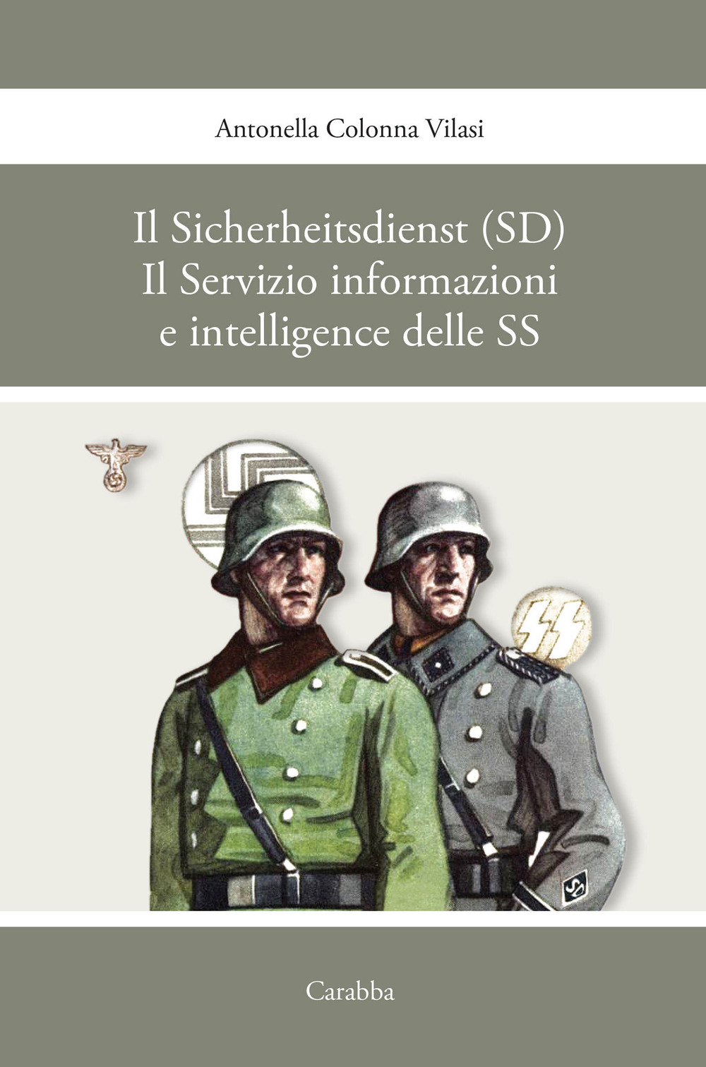 Il sicherheitsdienst (SD). Il servizio informazioni e intelligence delle SS