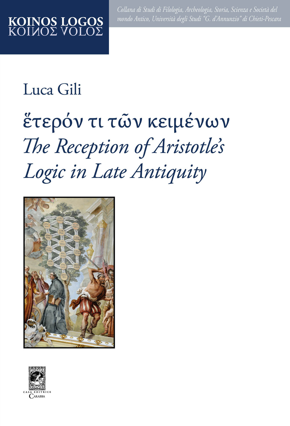 ?????? ?? ??? ???????? The Reception of Aristotle's Logic in Late Antiquity