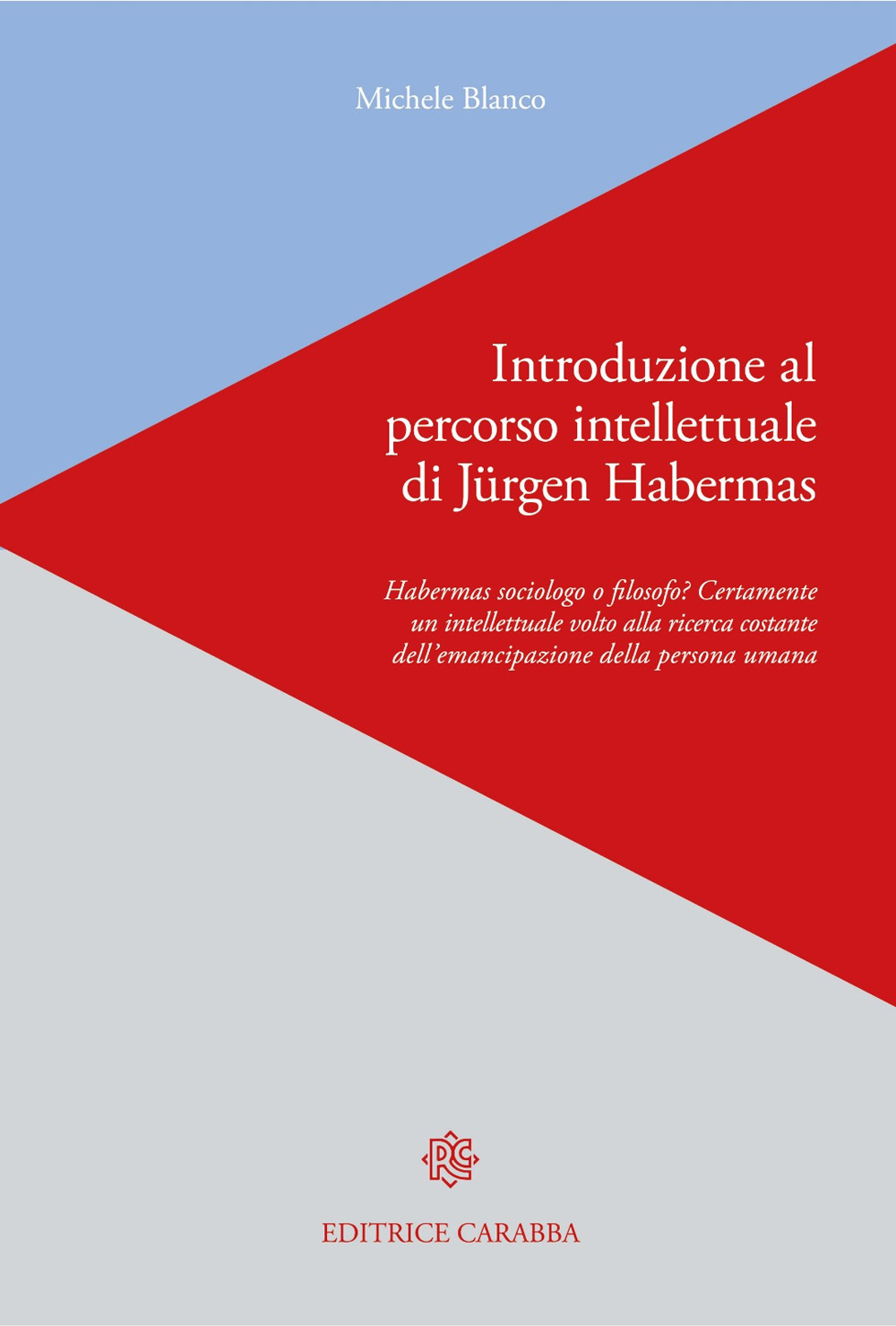 Introduzione al percorso intellettuale di Jürgen Habermas. Habermas sociologo o filosofo? Certamente un intellettuale volto alla ricerca costante dell'emancipazione della persona umana