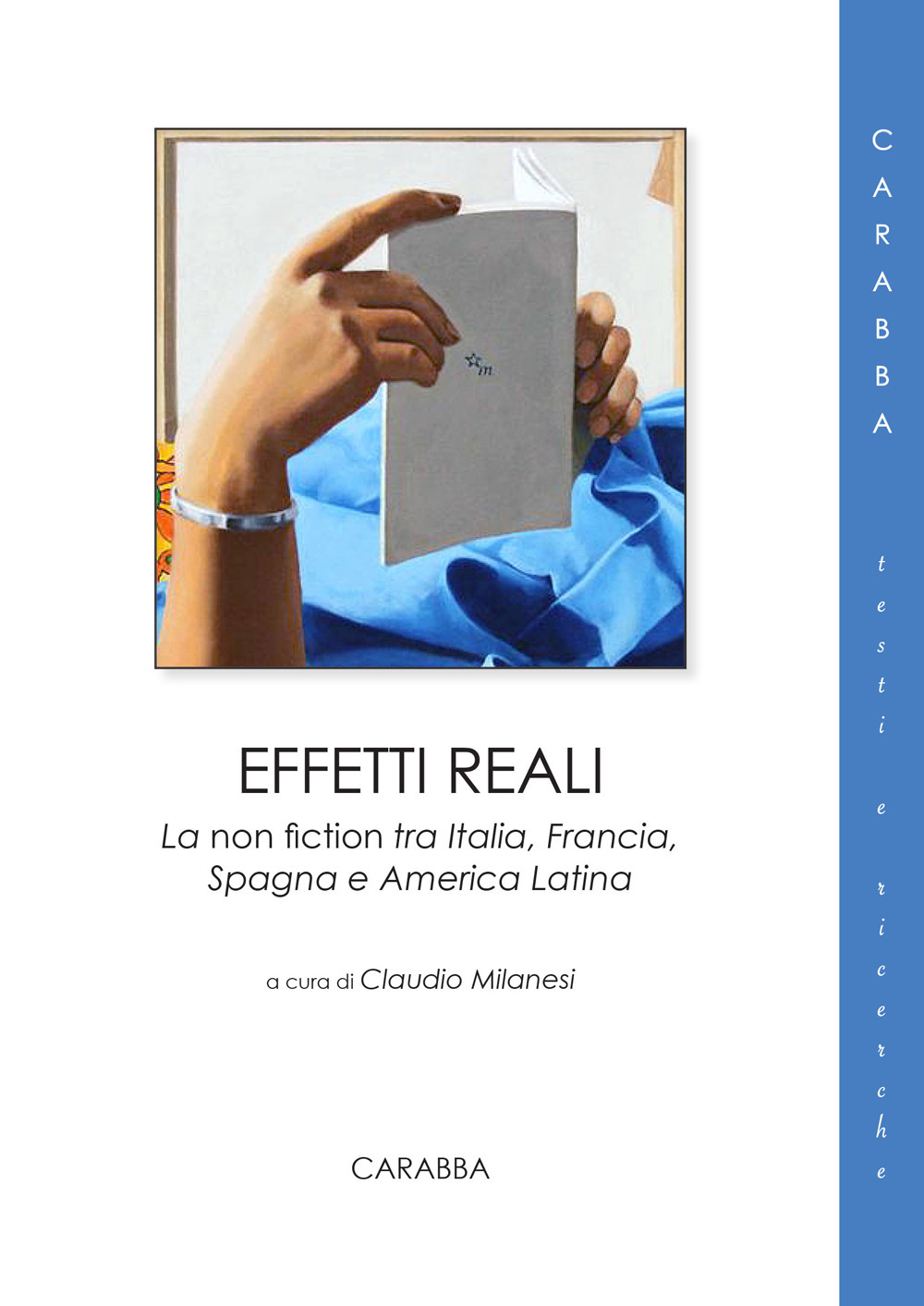 Effetti reali. La non fiction tra Italia, Francia, Spagna e America Latina