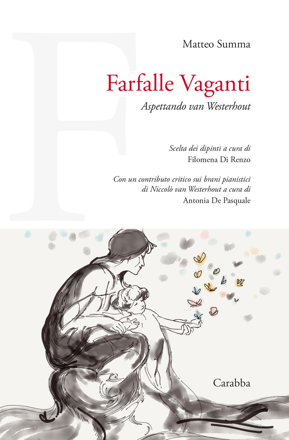 Farfalle vaganti. Aspettando van Westerhout