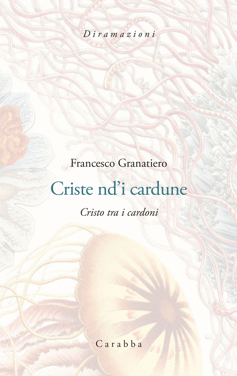 Criste nd'i cardune. Cristo tra i cardoni