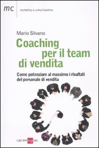 Coaching per il team di vendita. Come potenziare al massimo i risultati del personale di vendita