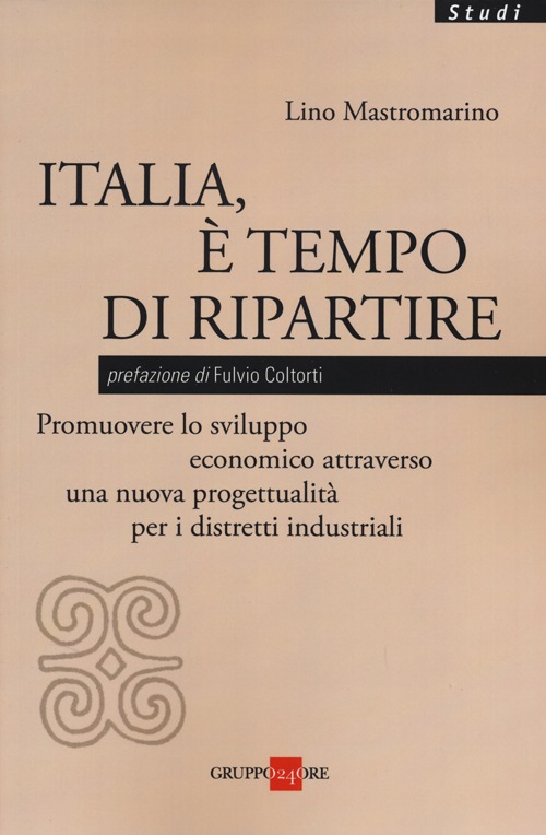 Italia, è tempo di ripartire