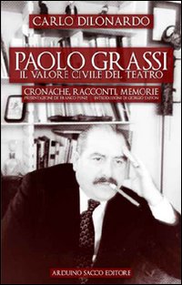 Paolo Grassi. Il valore civile del teatro