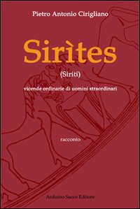 Siritès. Vicende ordinarie di uomini straordinari