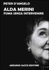 Alda Merini fuma senza intervenire