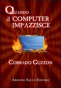 Quando il computer impazzisce