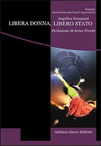 Libera donna, libero Stato