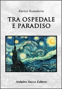 Tra ospedale e paradiso