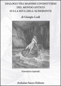 Dialogo tra massimi condottieri del mondo antico sulla riva dell'Acheronte