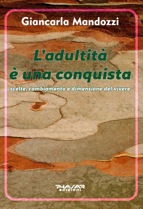 L'adultità è una conquista