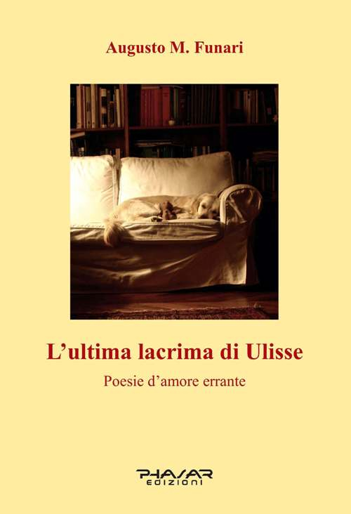 L'ultima lacrima di Ulisse. Poesie d'amore errante