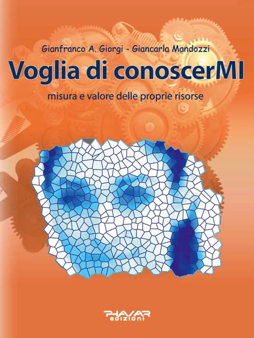 Voglia di conoscerMI. Misura e valore delle proprie risorse