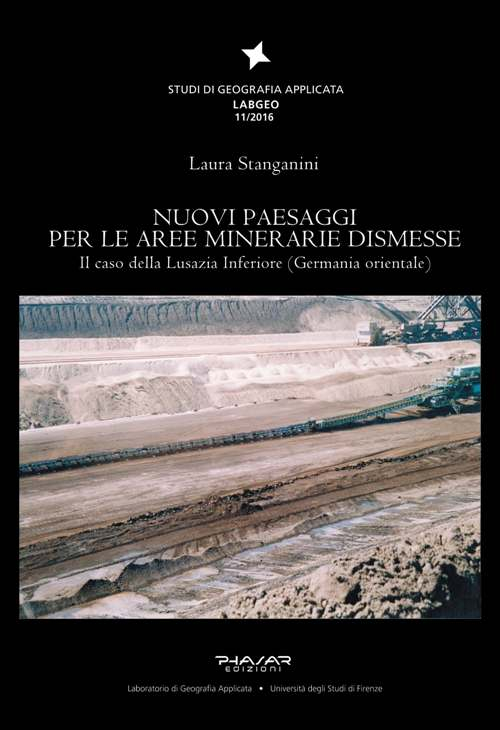 Nuovi paesaggi per le aree minerarie dismesse. Il caso della Lusazia Inferiore (Germania orientale)