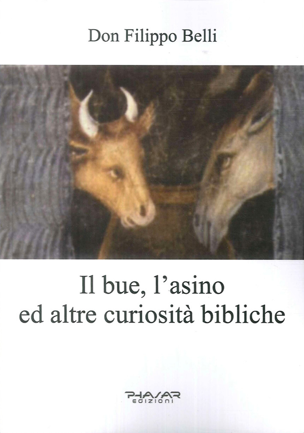 Il bue, l'asino ed altre curiosità bibliche