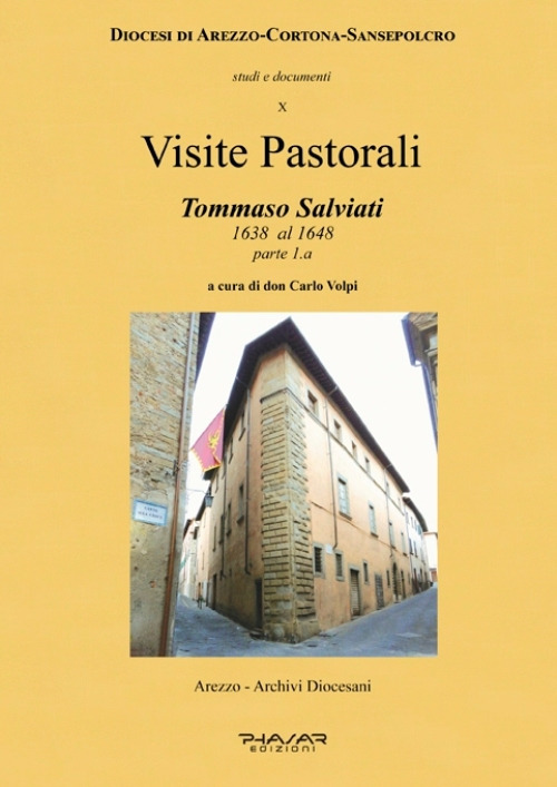 Visite pastorali. Tommaso Salviati. Vol. 1: 1638 al 1648