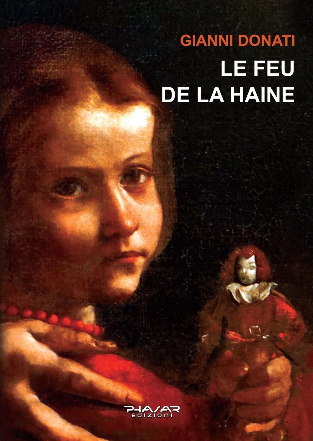 Le feu de la haine