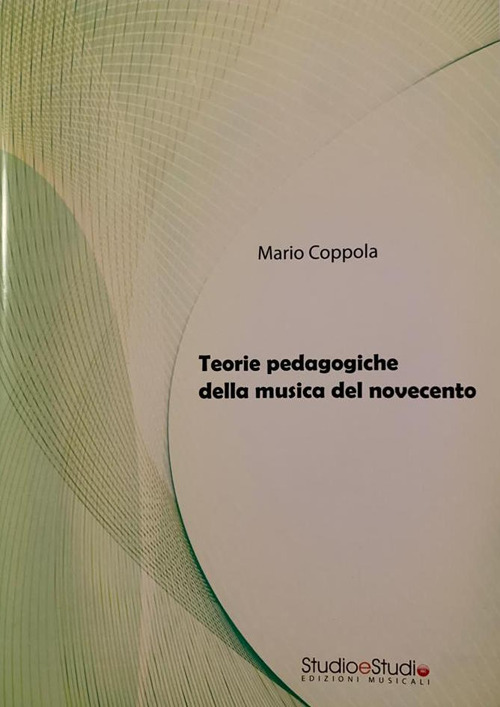 Teorie pedagogiche della musica del Novecento