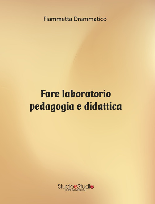 Fare laboratorio pedagogia e didattica