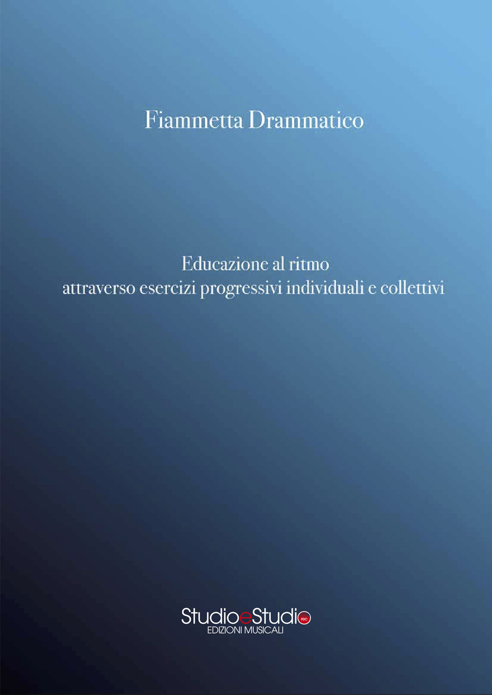 Educazione al ritmo attraverso esercizi progressivi individuali e collettivi