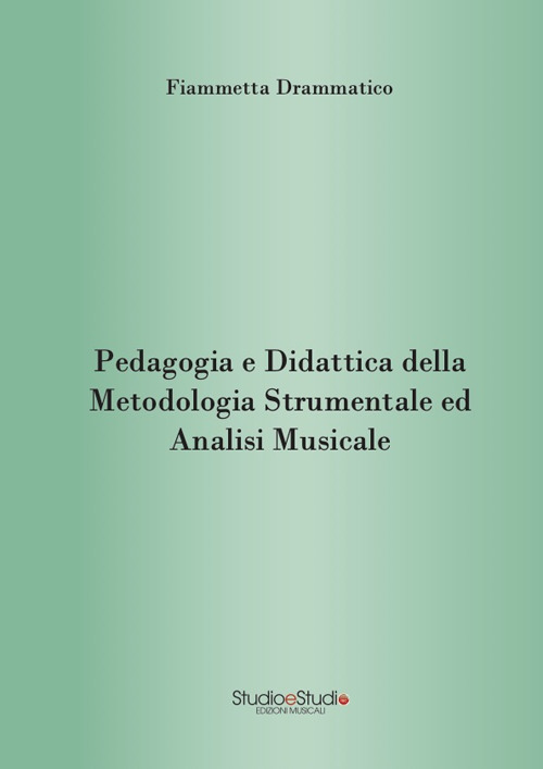 Pedagogia e didattica della metodologia strumentale ed analisi musicale