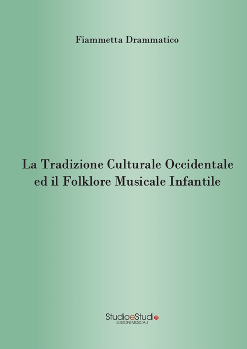 La tradizione culturale occidentale ed il folklore musicale infantile