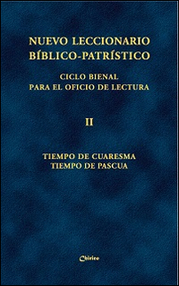 Nuevo leccionario bíblico-patrístico. Ciclo bienal para el Oficio de Lectura. Vol. 2: Tiempo de Cuaresma-Tiempo de Pascua