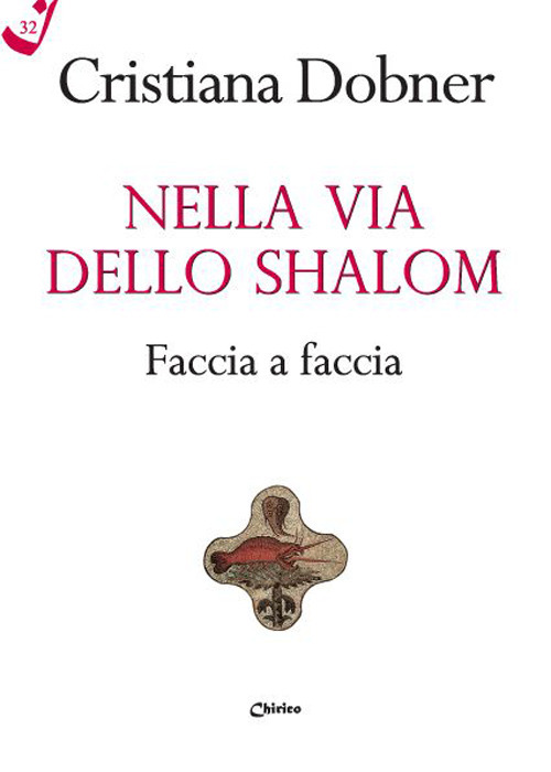 Nella via dello Shalom faccia a faccia