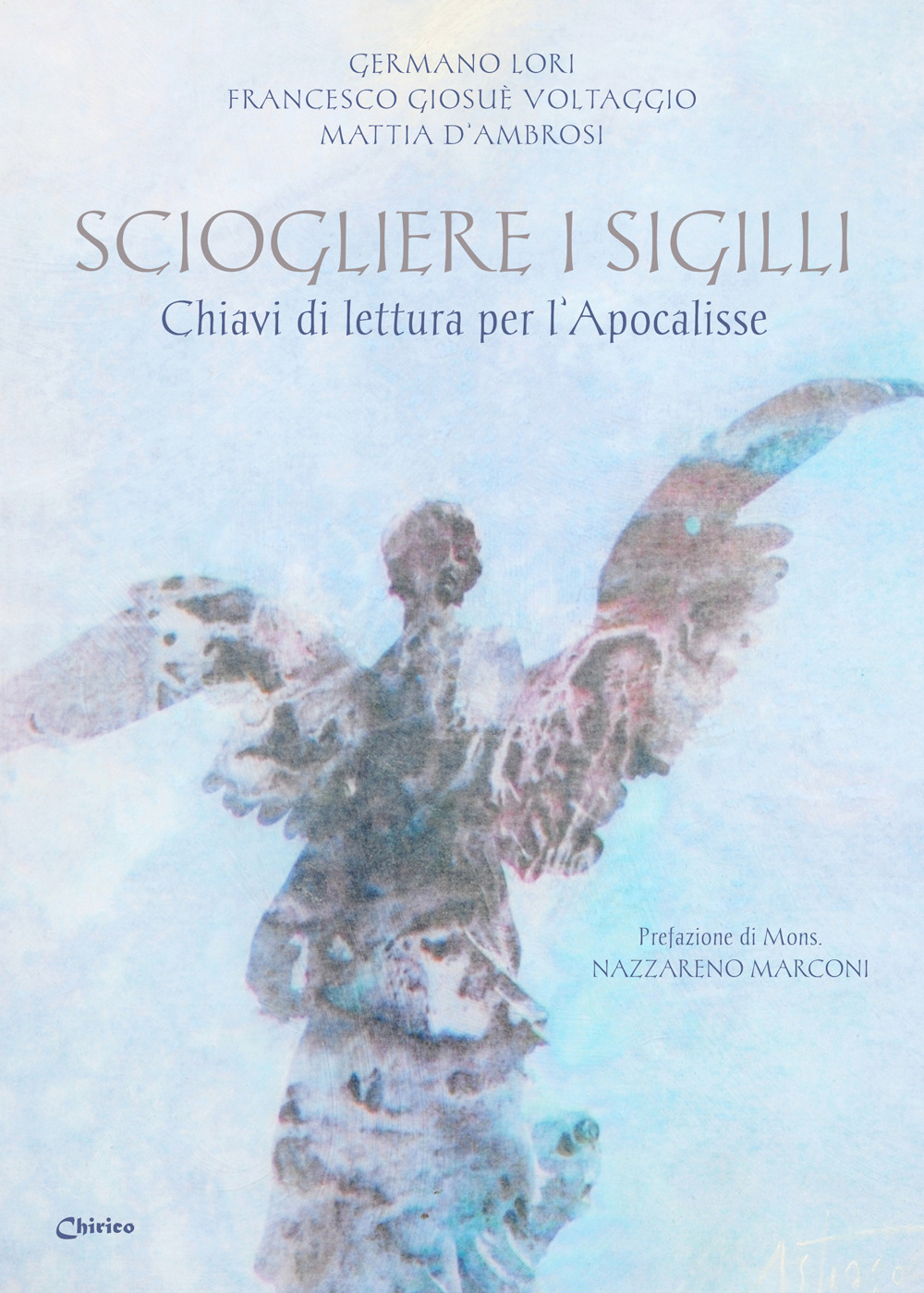 Sciogliere i sigilli. Chiavi di lettura per l'Apocalisse