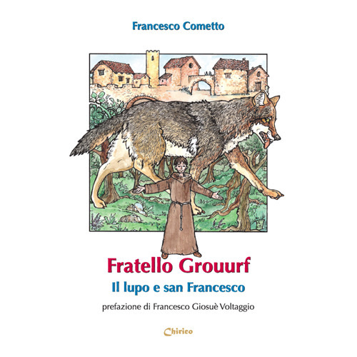 Fratello Grouurf il lupo e san Francesco